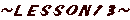 LESSON-13