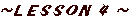 LESSON-4